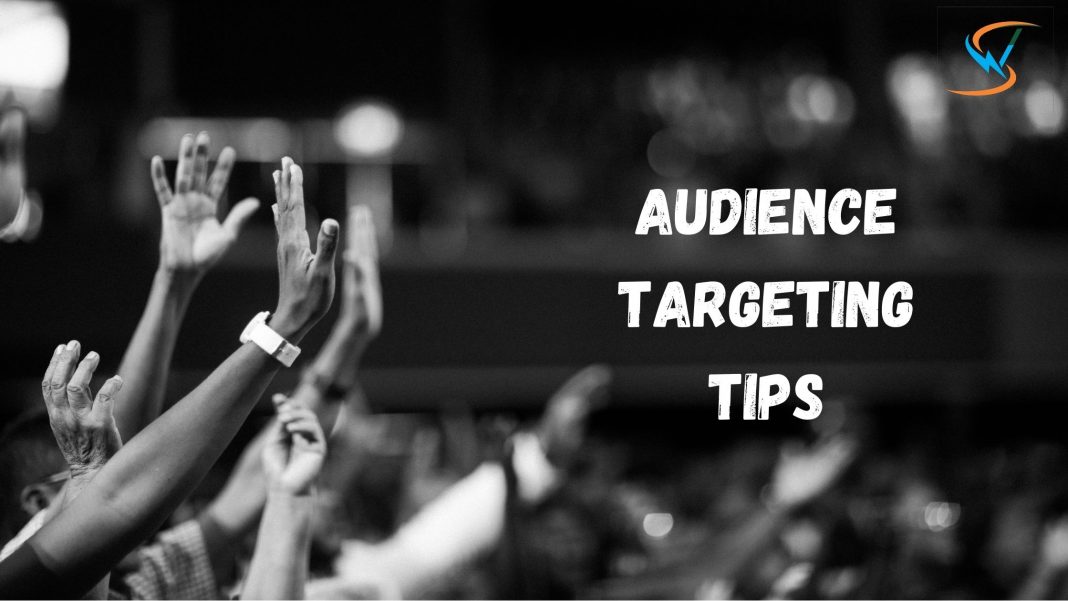 Audience Targeting- Ways to Reach Your Target Audience Effectively