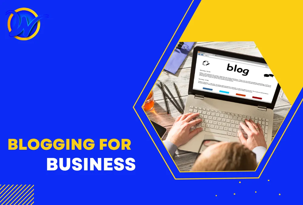 Blogging for Business Benefits of Blogging for Business