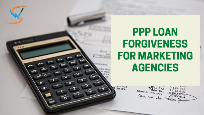 PPP Loan Forgiveness for Marketing Agencies