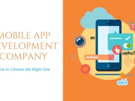 How to Choose the Best Mobile App Development Company