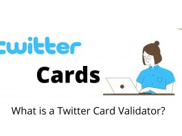 What is a Twitter Card Validator and How to Use it?