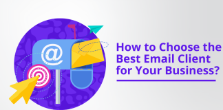 How to Choose the Best Email Client for Your Business?