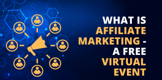What is Affiliate Marketing - a free Virtual Event