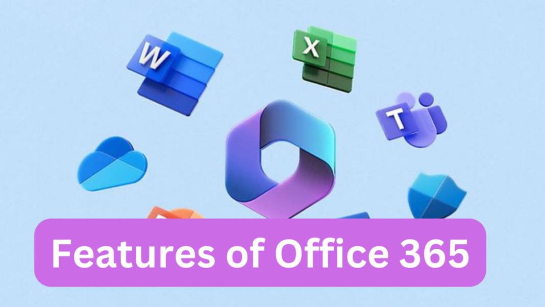 Features of Office 365