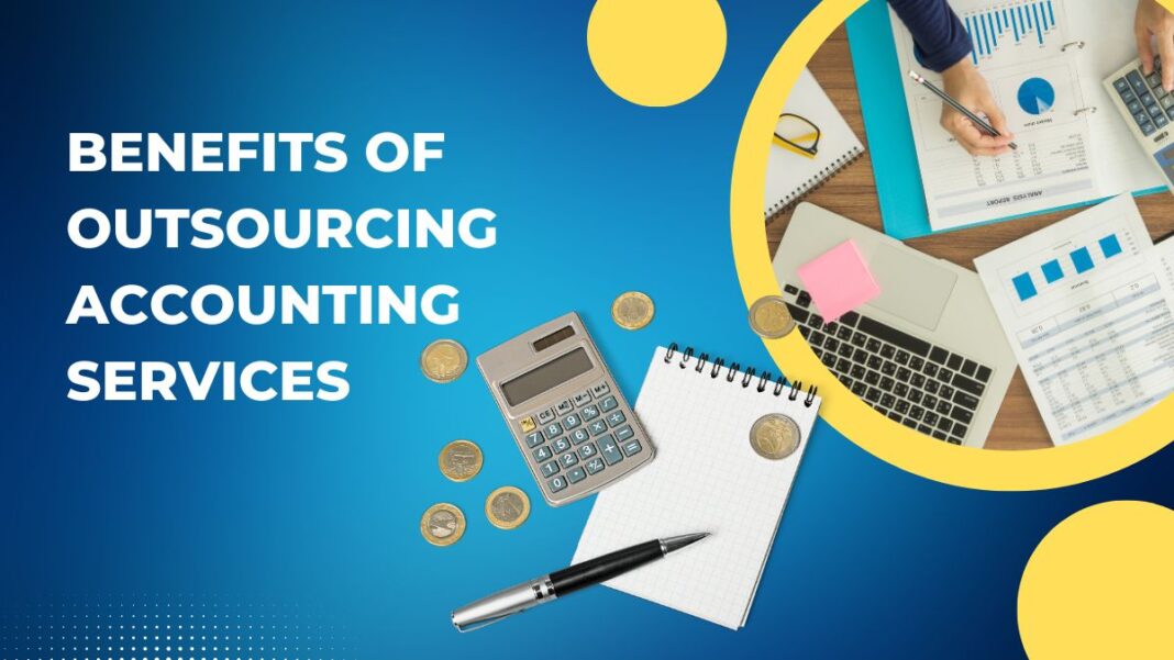 Benefits of Outsourcing Accounting Services: Streamline Your Business ...