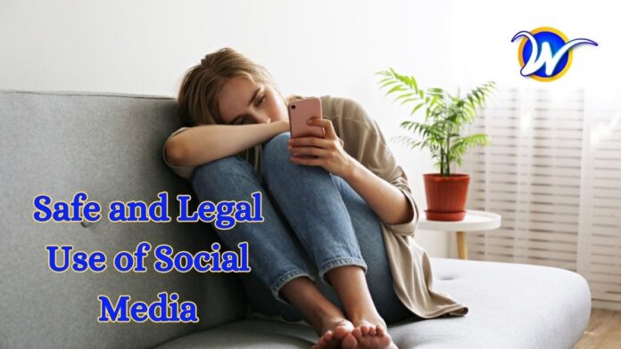 Safe and Legal Use of Social Media