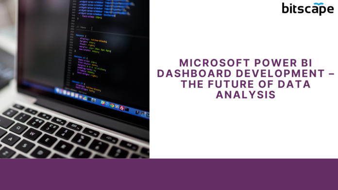 Microsoft Power BI Dashboard Development – The Future of Data Analysis ...