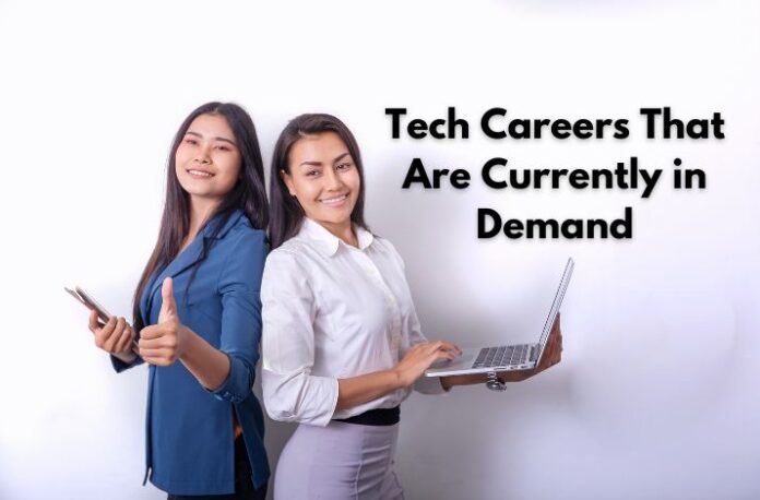 Tech Careers That Are Currently in Demand