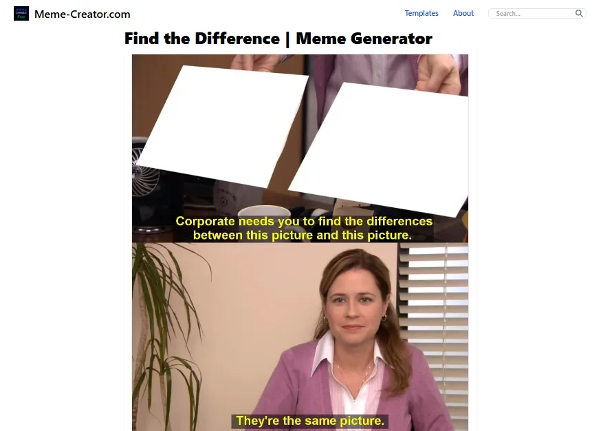 Corporate Wants you to Find the Difference Memes Template Meme creator