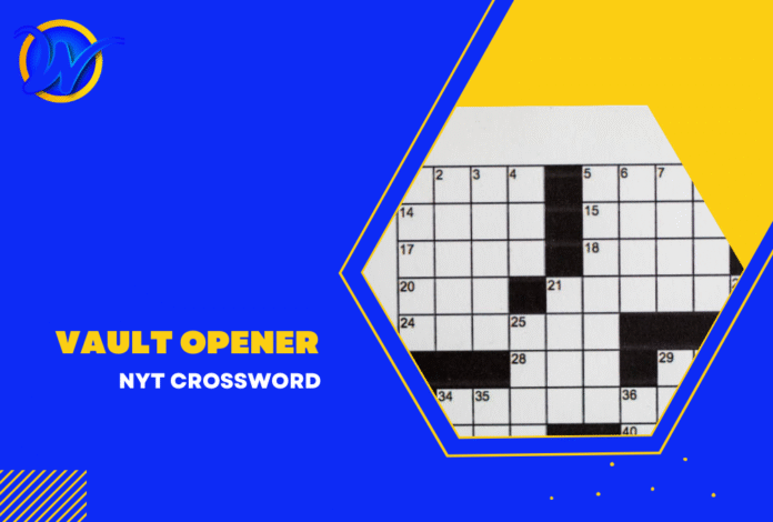 Vault Opener NYT Crossword
