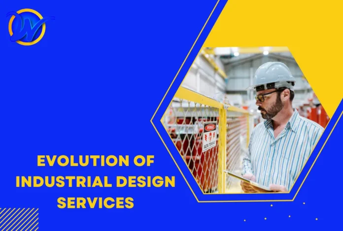 Evolution Of Industrial Design Services