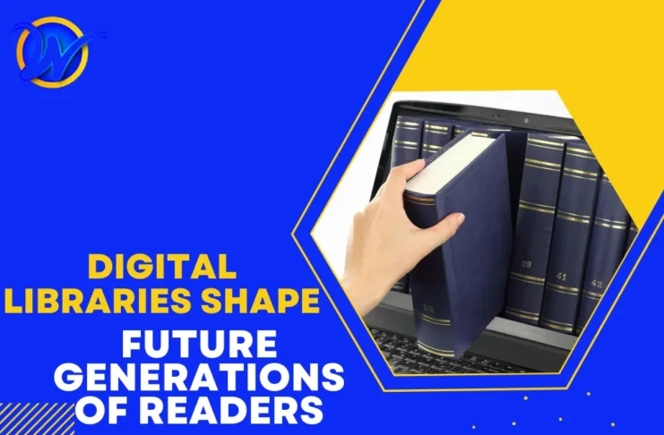 How Digital Libraries Shape Future Generations of Readers