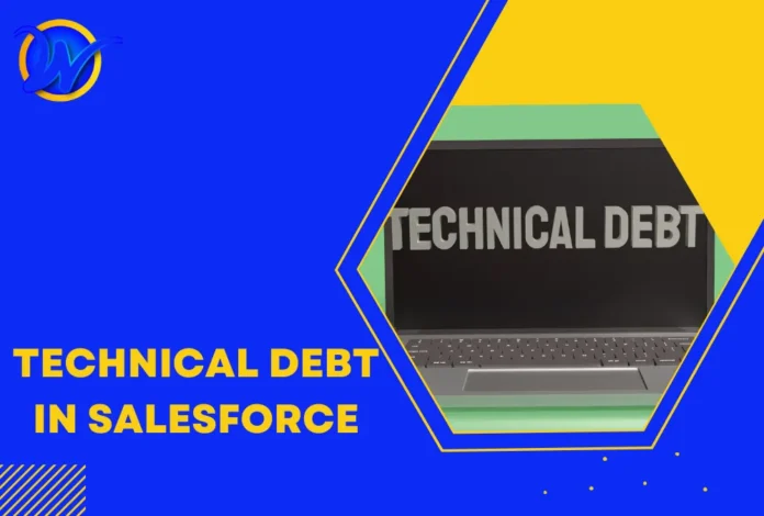 Technical Debt in Salesforce Discover How Salesforce Automation Testing Can Help Reduce Technical Debt
