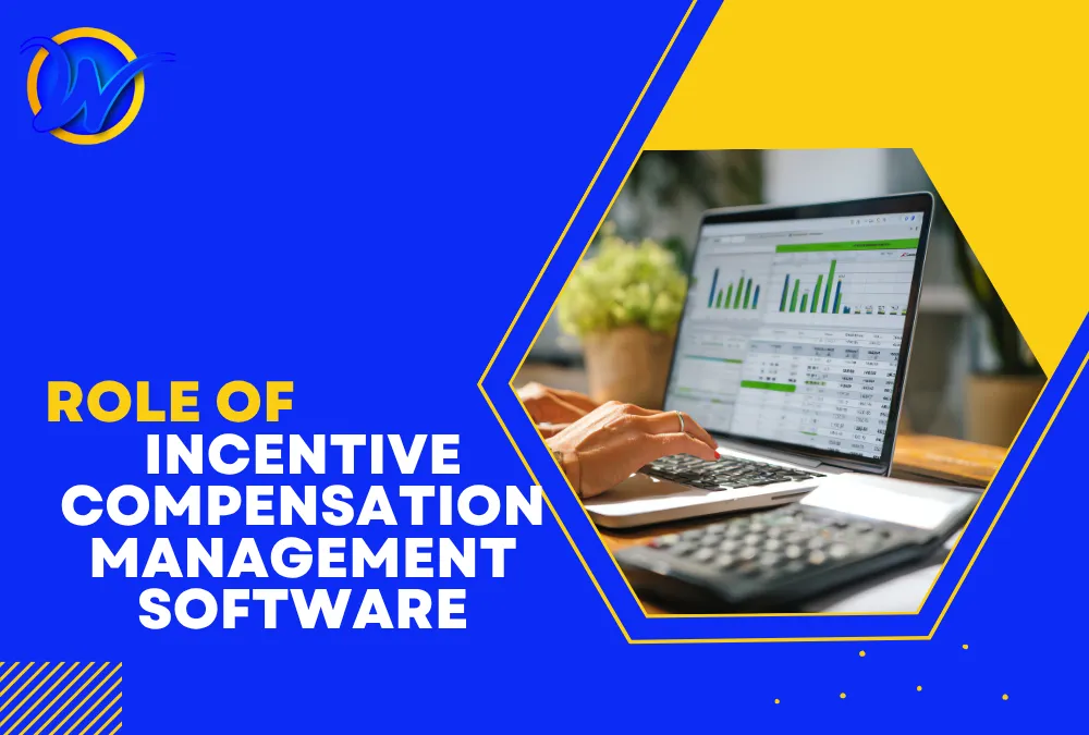 Role Of Incentive Compensation Management Software In Driving Employee Motivation