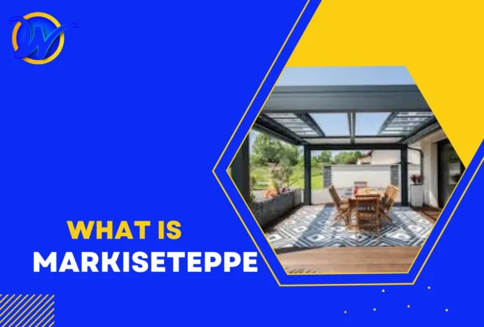 What is Markiseteppe
