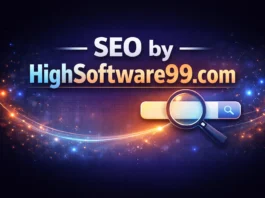 SEO by HighSoftware99.com: The Modern Ranking Framework Changing SEO in 2026 SEO by HighSoftware99.com
