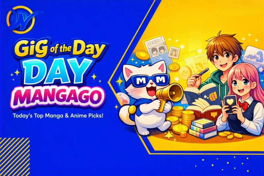 Gig of the Day Mangago FEATURED IMAGE Featured image showing anime characters and a cat mascot announcing “Gig of the Day: Mangago” in a bright blue‑and‑yellow design.